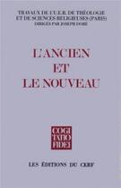 Couverture du livre « L'Ancien et le Nouveau » de Marguerite Hoppenot aux éditions Cerf