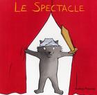 Couverture du livre « Le spectacle » de Poussier Audrey aux éditions Ecole Des Loisirs