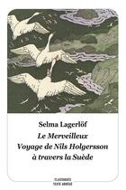 Couverture du livre « Le merveilleux voyage de Nils Holgersson à travers la Suède » de Selma Lagerlof aux éditions Ecole Des Loisirs