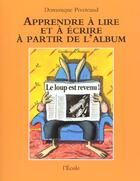 Couverture du livre « Le loup est revenu ! de Geoffroy de Pennart » de Piveteaud Dominique aux éditions Ecole Des Loisirs