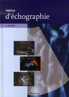 Couverture du livre « Précis d'échographie » de Schmidt G aux éditions Maloine