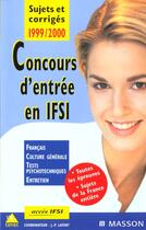 Couverture du livre « Concours D'Entree En Ifsi 1999/2000 » de Cefiec aux éditions Elsevier-masson