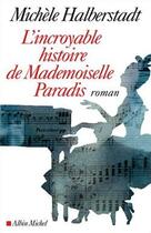 Couverture du livre « L'incroyable histoire de mademoiselle Von Paradis » de Michele Halberstadt aux éditions Albin Michel