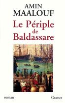 Couverture du livre « Le périple de Baldassare » de Amin Maalouf aux éditions Grasset