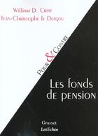 Couverture du livre « Les fonds de pension » de Crist William D aux éditions Grasset