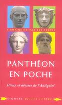 Couverture du livre « Panthéon en poche ; dieux et déesse dans l'Antiquité » de Laure De Chantal aux éditions Belles Lettres