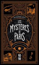 Couverture du livre « Les mystères de Paris Tome 4 : La prison de la force » de Eugene Sue aux éditions 10/18