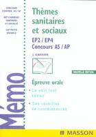 Couverture du livre « Themes sanitaires et sociaux ; ep2 et ep4 ; epreuve orale concours as ap » de Jacqueline Gassier aux éditions Elsevier-masson