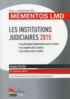 Couverture du livre « Les institutions judiciaires (édition 2014/2015) » de Natalie Fricero aux éditions Gualino