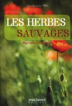 Couverture du livre « Les Herbes Sauvages » de Chalendar Pierrette aux éditions Anagramme