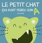 Couverture du livre « Le petit chat qui avait perdu son A » de Mili Boom aux éditions Eveil Et Decouvertes