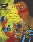 Couverture du livre « Coeur de Picolette et autres contes » de Caroline Boutard aux éditions Plume Verte