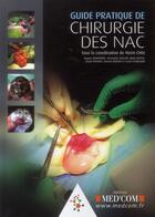 Couverture du livre « Guide pratique de chirurgie des nacs » de Norin Chai aux éditions Med'com