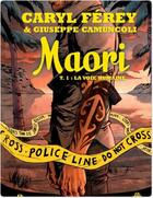 Couverture du livre « Maori t.1 ; la voie humaine » de Caryl Ferey et Giuseppe Camuncoli aux éditions Ankama