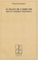 Couverture du livre « La place de l'adjectif dans les stratégies énonciatives » de Maria Luisa Donaire aux éditions Lambert-lucas