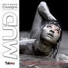 Couverture du livre « MUD human sculpture » de Alain Cassaigne et Josyane Cassaigne aux éditions Editions Tabou