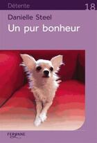 Couverture du livre « Un pur bonheur » de Danielle Steel aux éditions Feryane