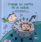 Couverture du livre « Voyage au centre de la cellule » de Joly/Cornudet aux éditions Pu De Dijon