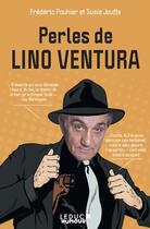 Couverture du livre « Perles de Lino Ventura » de Frederic Pouhier et Susie Jouffa aux éditions Leduc Humour