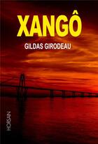 Couverture du livre « Xangô » de Gildas Girodeau aux éditions Horsain