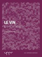 Couverture du livre « Le vin en 40 pages » de Yves Belaubre aux éditions Uppr Editions