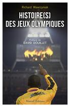 Couverture du livre « Histoire(s) des jeux olympiques » de Richard Wawrzyniak aux éditions Mareuil Editions