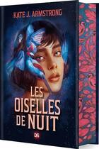 Couverture du livre « Les oiselles de nuit Tome 1 » de Kate J. Armstrong aux éditions Ds De Saxus