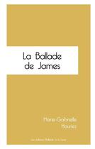 Couverture du livre « La ballade de James » de Marie-Gabrielle Houriez aux éditions Ballade A La Lune