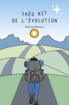 Couverture du livre « Theo rit de l'evolution » de Michaux Maxime aux éditions Edilivre