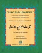 Couverture du livre « Clés du bonheur ; exhortations générales adressées aux musulmans contemporains » de Skiredj Ahmad aux éditions Heritage Mohammadien