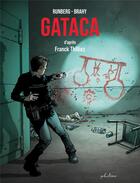 Couverture du livre « Gataca » de Sylvain Runberg et Luc Brahy aux éditions Phileas