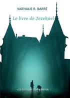 Couverture du livre « Le livre de jezekael » de R. Barre Nathalie aux éditions Les Editions Du Hamster