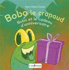 Couverture du livre « Bobo et le cadeau d'anniversaire » de Yann Vilain Cortie aux éditions A Contresens