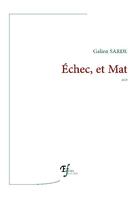 Couverture du livre « Échec, et mat » de Galien Sarde aux éditions Fables Fertiles