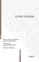 Couverture du livre « Le jeu d'adam - edition multilingue » de Hasenohr/Bordier aux éditions Droz