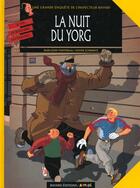 Couverture du livre « Les enquêtes de l'inspecteur Bayard T.7 ; la nuit du Yorg » de Jean-Louis Fonteneau et Olivier Schwartz aux éditions Bd Kids