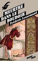 Couverture du livre « Meurtre dans le boudoir » de Frederic Lenormand aux éditions Editions Du Masque