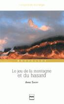 Couverture du livre « Le jeu de la montagne et du hasard » de Anne Sauvy aux éditions Pu De Grenoble