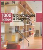 Couverture du livre « Bibliothèques et étagères » de Catherine Levard aux éditions Massin