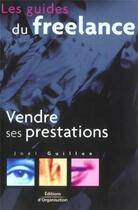 Couverture du livre « Vendre ses prestations » de Joel Guillon aux éditions Organisation