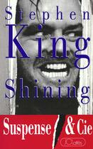 Couverture du livre « Shining » de Stephen King aux éditions Lattes