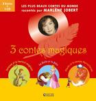 Couverture du livre « 3 contes magiques : Jacques et le haricot magique, La Belle et le Bête et Aladin et la lampe merveilleuse » de Marlène Jobert aux éditions Glenat Jeunesse