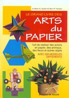 Couverture du livre « Le grand livre des arts du papier » de Mina et Trevisan et Bini et Azzita aux éditions De Vecchi