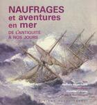 Couverture du livre « Naufrages et aventures en mer » de Meyer-Sable/Le Corre aux éditions Ouest France