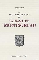 Couverture du livre « Veritable histoire de dame de montsoreau » de  aux éditions Ouest France