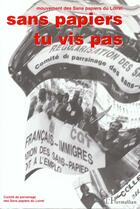 Couverture du livre « Sans papiers tu vis pas ! » de  aux éditions L'harmattan