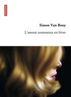 Couverture du livre « L'amour commence en hiver » de Simon Van Booy aux éditions Autrement