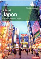 Couverture du livre « Atlas du Japon ; l'ère de la croissance fragile » de Remi Scoccimarro aux éditions Autrement