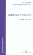 Couverture du livre « Lesbianisme et féminisme : histoires politiques » de Natacha Chetcuti et Claire Michard aux éditions L'harmattan