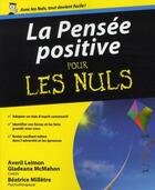 Couverture du livre « La pensée positive pour les nuls » de Beatrice Milletre aux éditions First